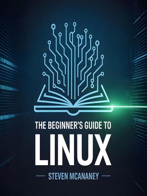 cover image of The Beginner's Guide to Linux